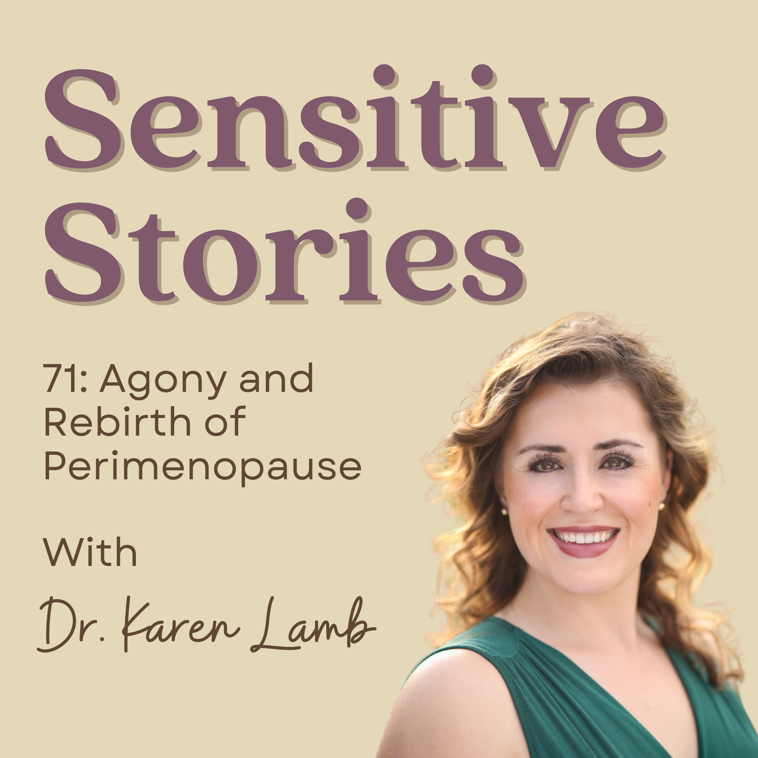 71: Agony and Rebirth of Perimenopause