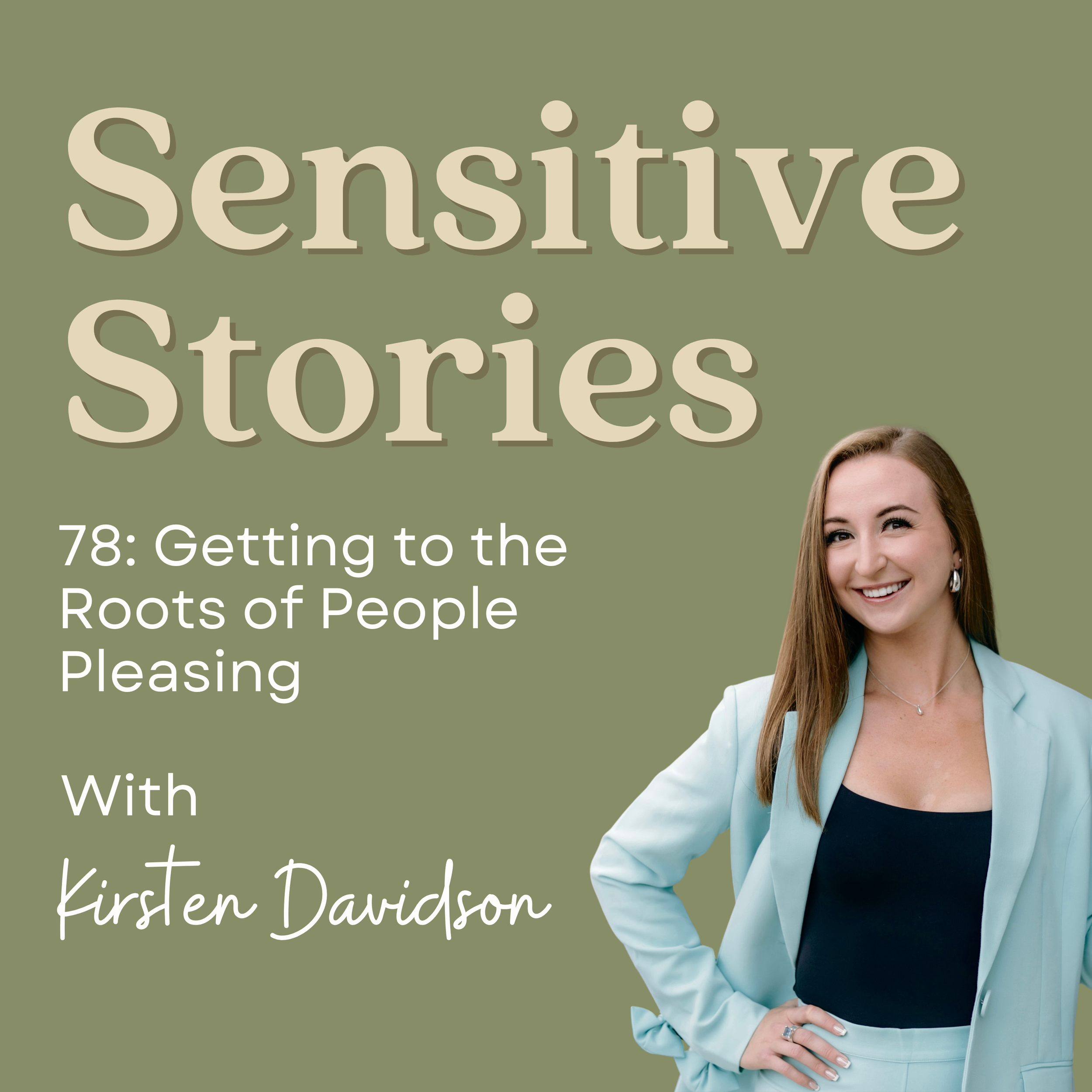78: Getting to the Roots of People Pleasing
