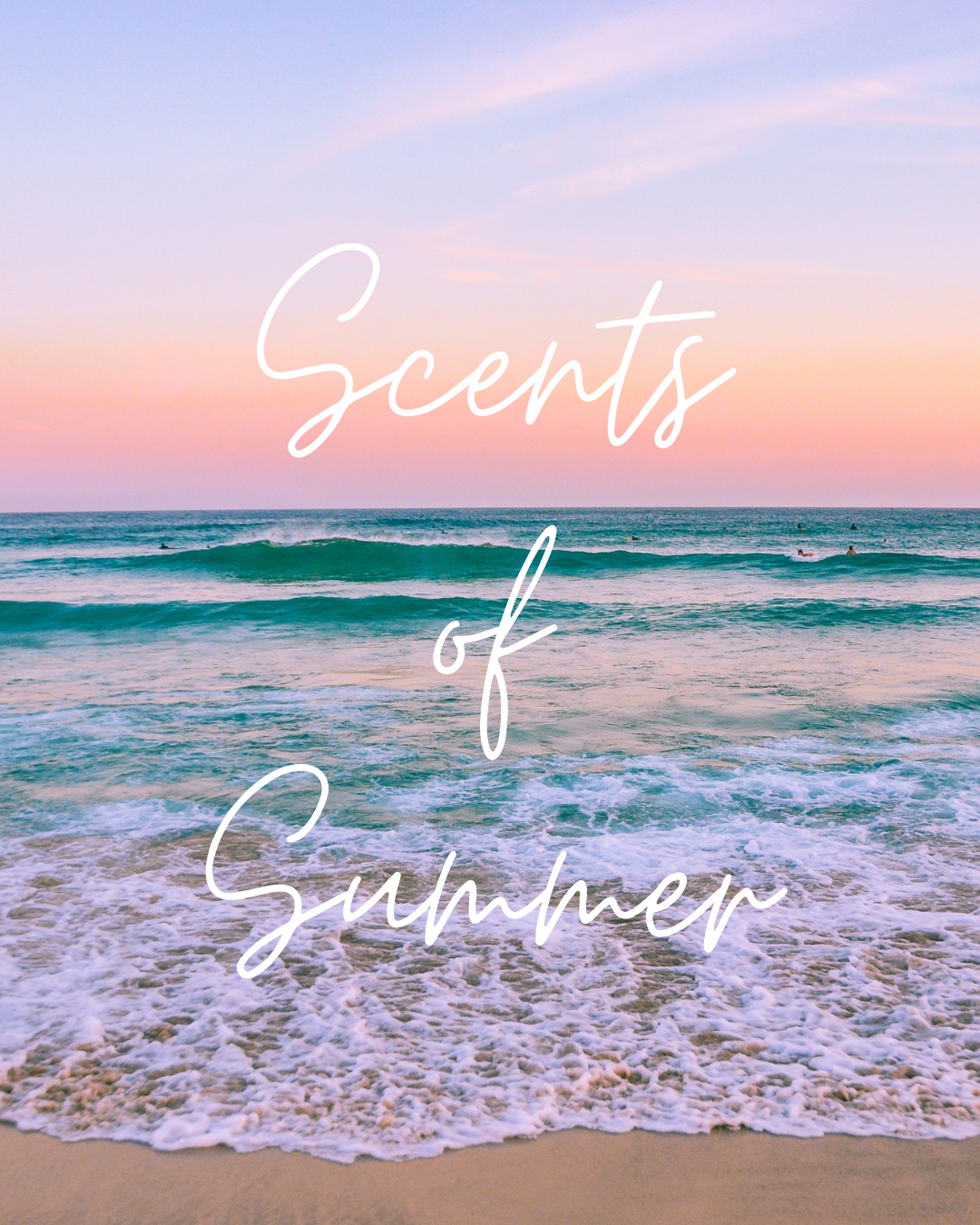 Scents of Summer, sun setting over the ocean