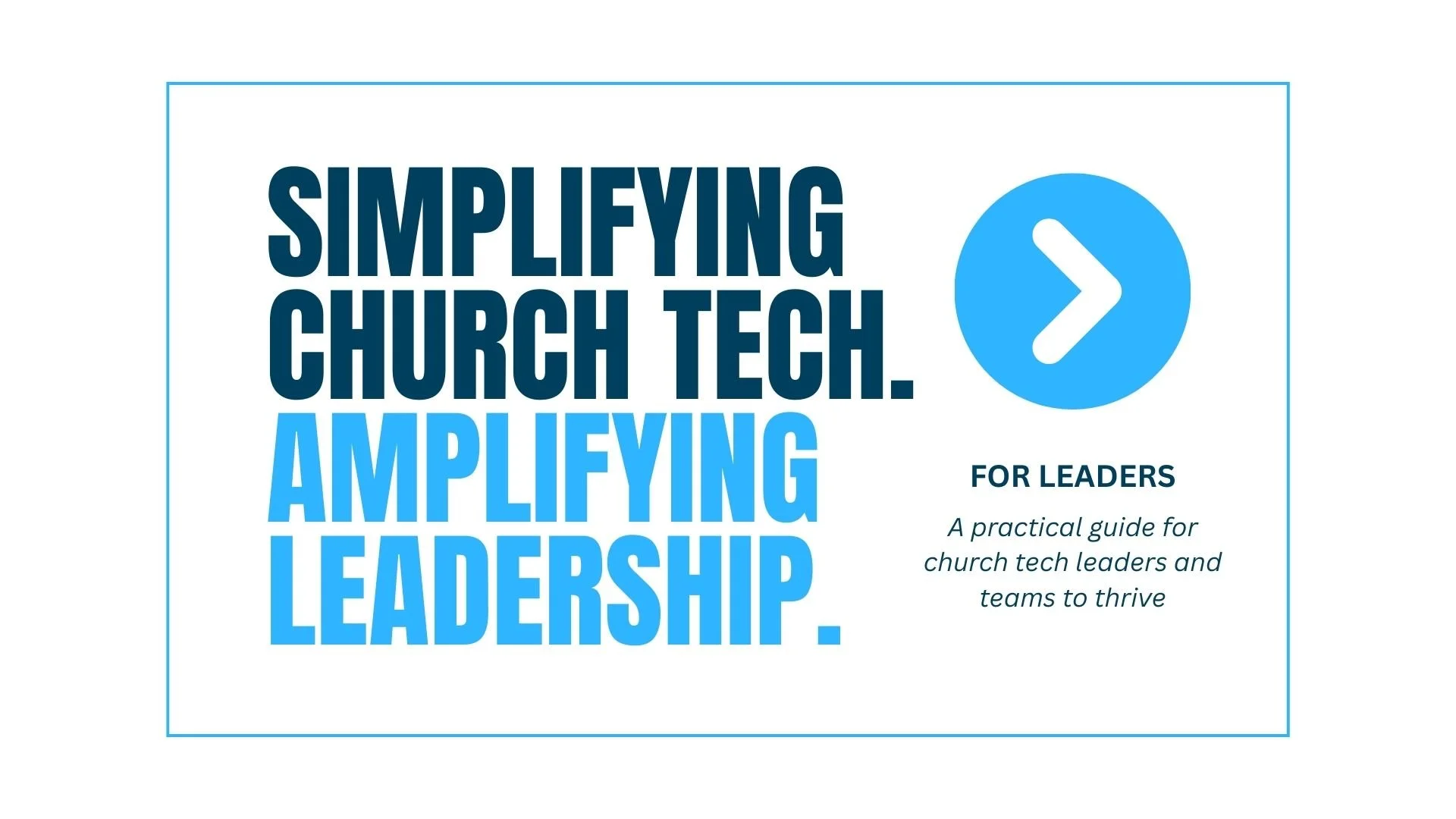 A practical guide for church tech leaders and teams to thrive