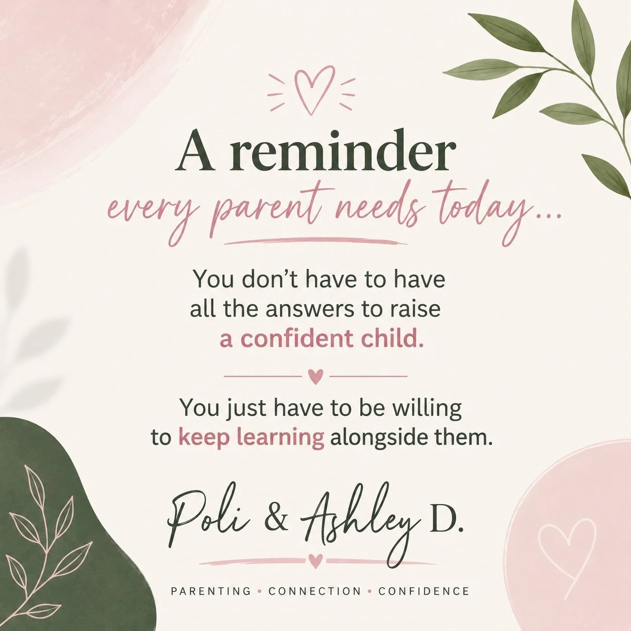 We put so much pressure on ourselves to get parenting &ldquo;right.&rdquo;

But confidence isn&rsquo;t built by having perfect parents.

It&rsquo;s built through safe conversations.
Through repair after mistakes.
Through feeling seen.
Through knowing