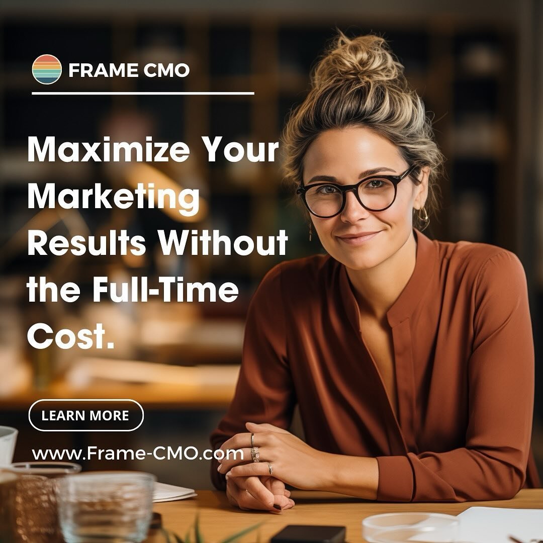 📈🚀Maximize Your Marketing Results Without the Full-Time Cost. 🌐✨

At Frame CMO we provide B2B and DTC companies of all sizes with high-level marketing expertise and strategic guidance without the commitment of a full-time executive. 

Our cost-eff