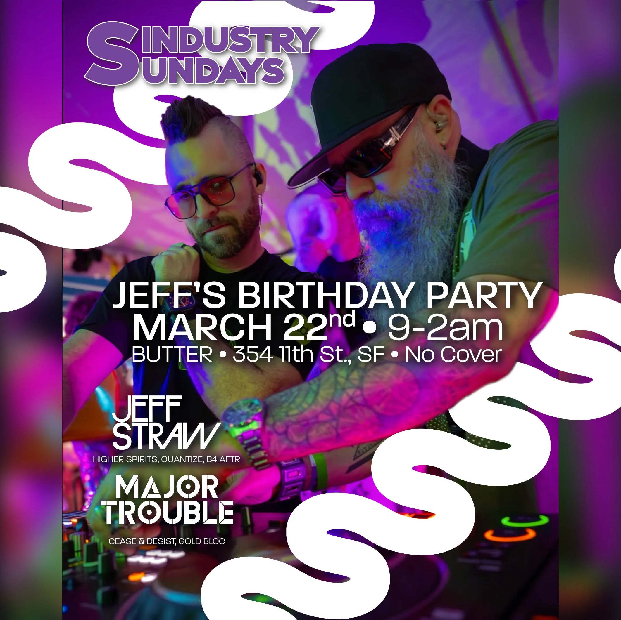 Sindustry Sundays • Jeff’s BIRTHDAY +/ MAJOR TROUBLE 