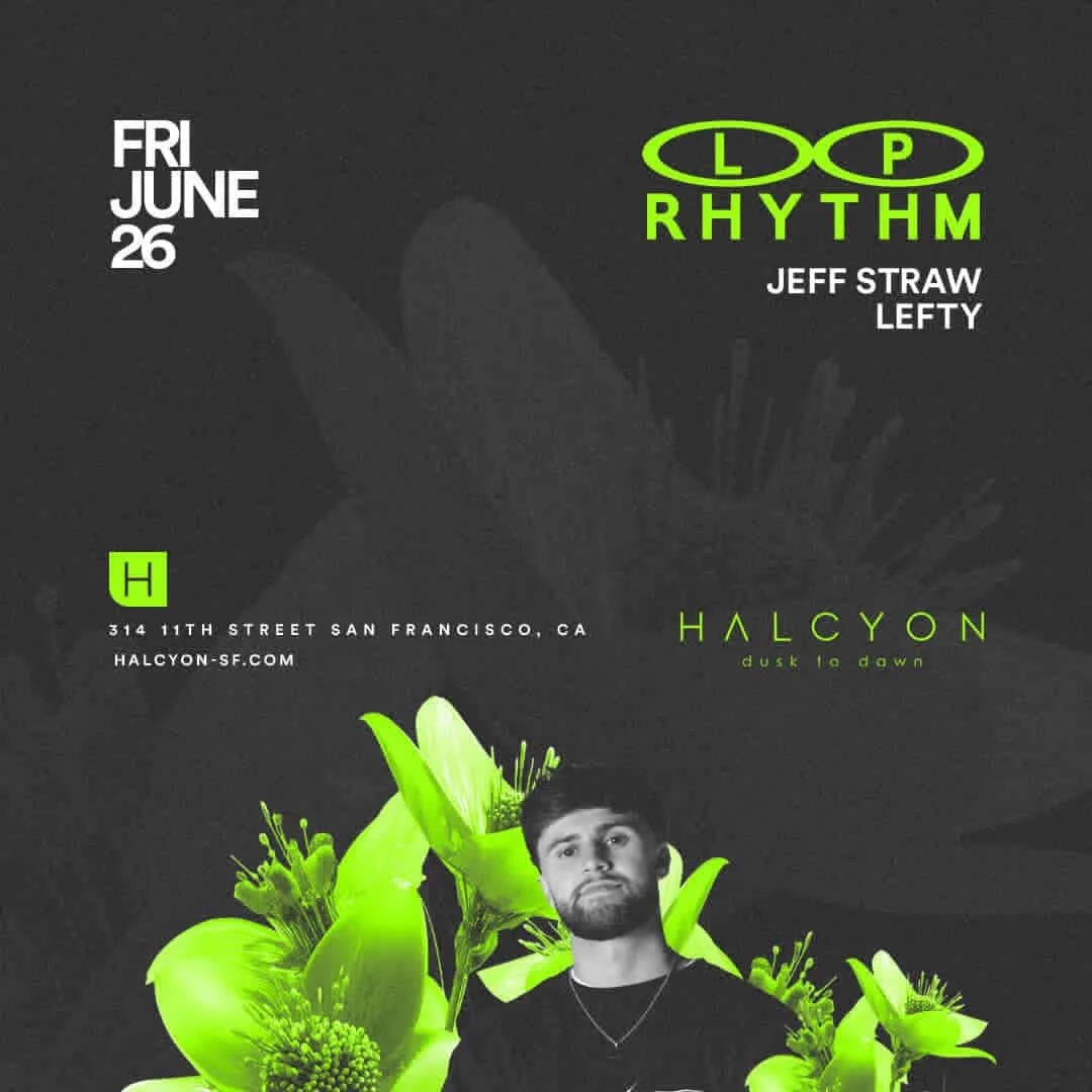 HALCYON: LP Rhythm, Jeff Straw, Lefty