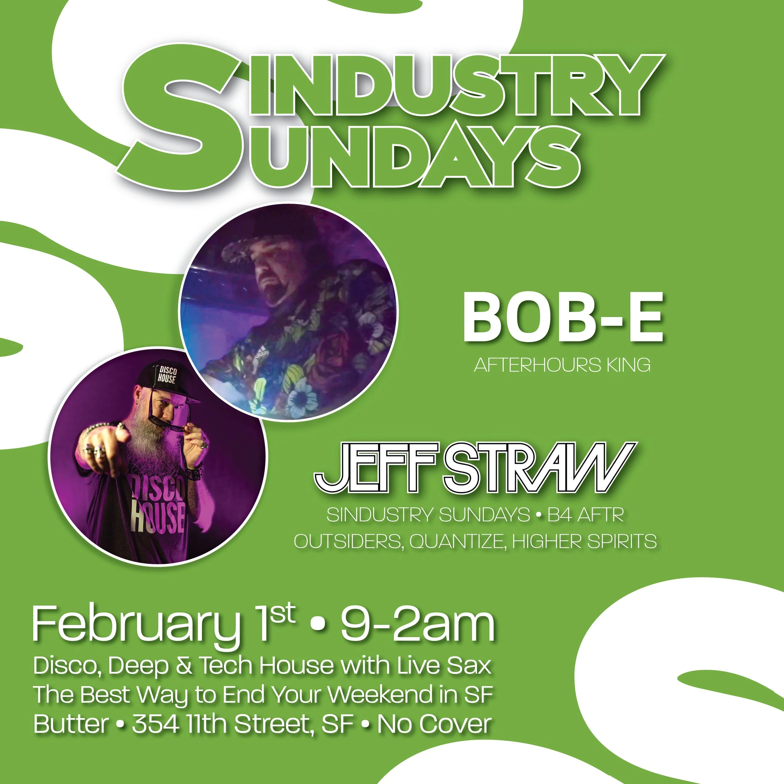 Sindustry Sundays • JEFF STRAW + BOB-E