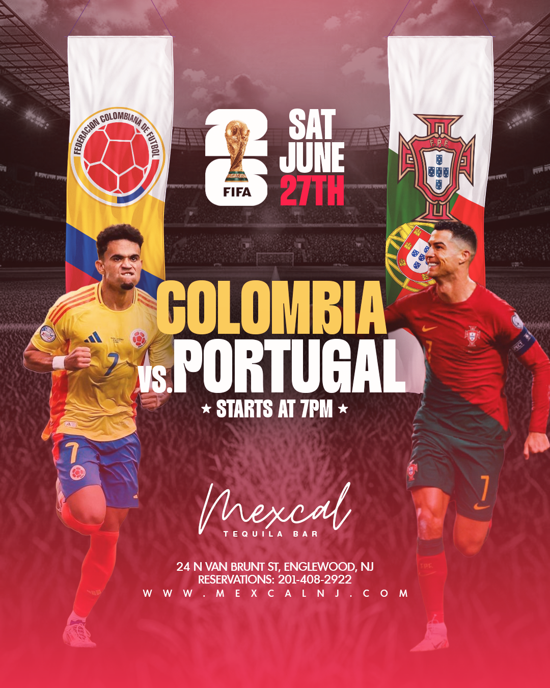 A promotional poster for a soccer match between Colombia and Portugal scheduled for Saturday, June 27th. The poster features images of players from both teams in their uniforms, with Colombia's flag on the left and Portugal's flag on the right. The background shows a stadium with a pink sky, and festival banners hang from above. The match starts at 7 PM at Mexcal Tequila Bar in Englewood, NJ.
