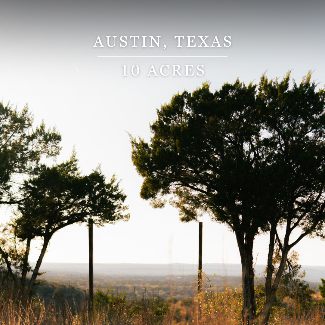 Photo of trees and open land in Austin, Texas, with text overlay indicating 10 acres of land.