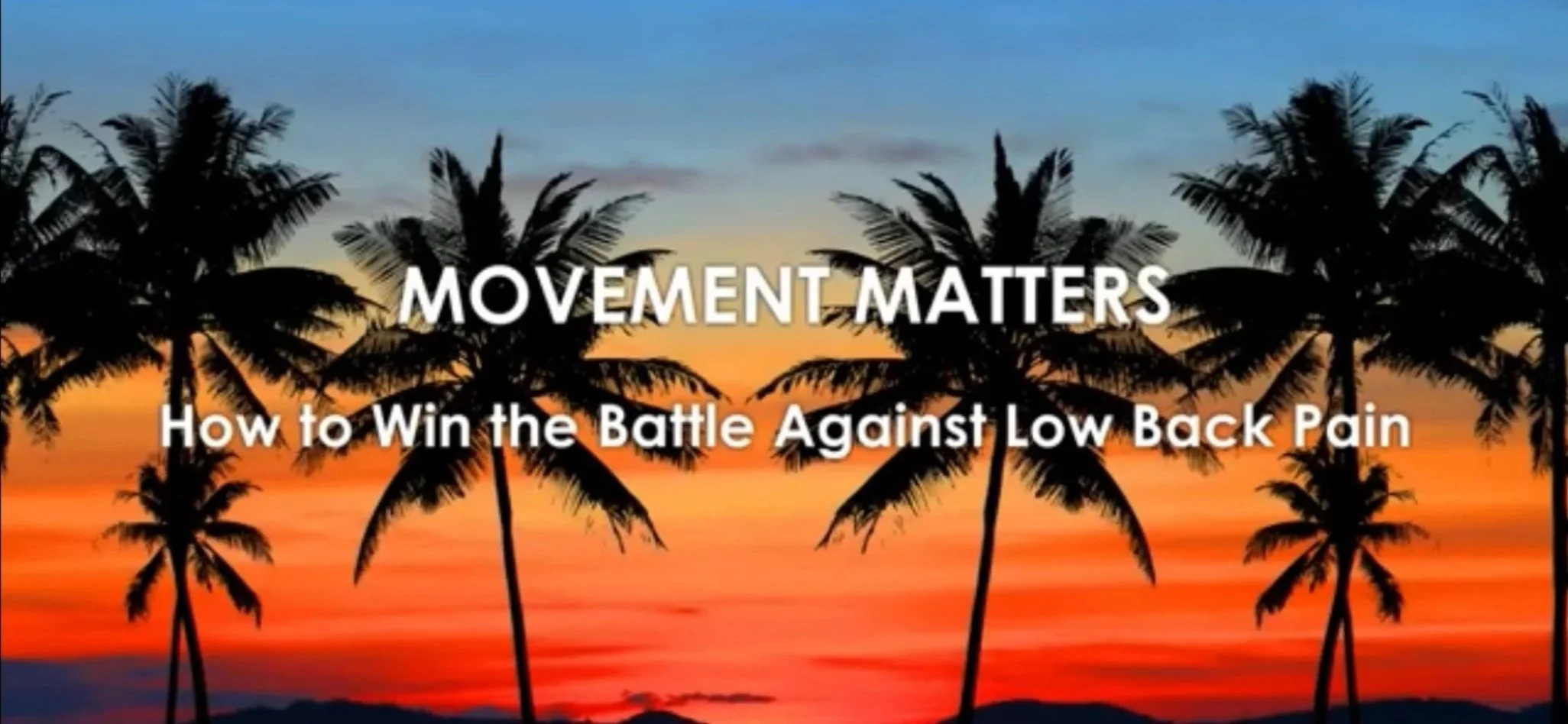 Movement Matters a Christine Lynders show about how to win the battle against low back pain