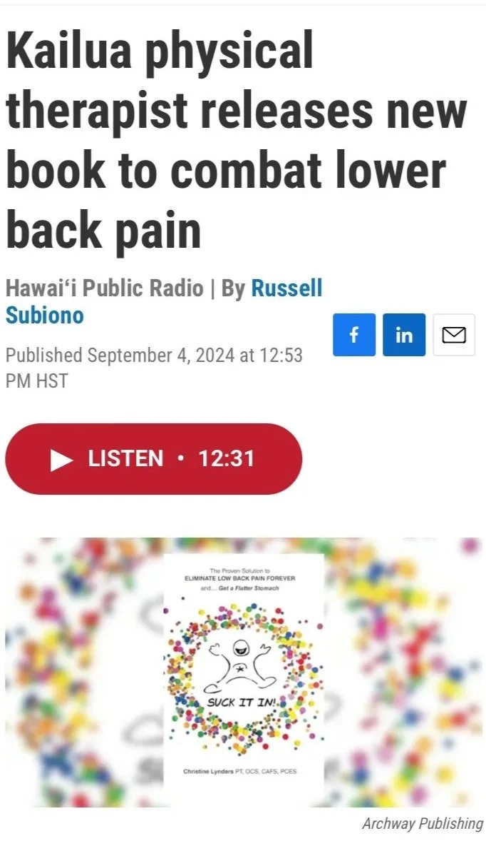 Kailu physical therapist releases new book to combat lower back pain, Hawaii public Radio by Russell Subiono, interview with Christine Lynders I