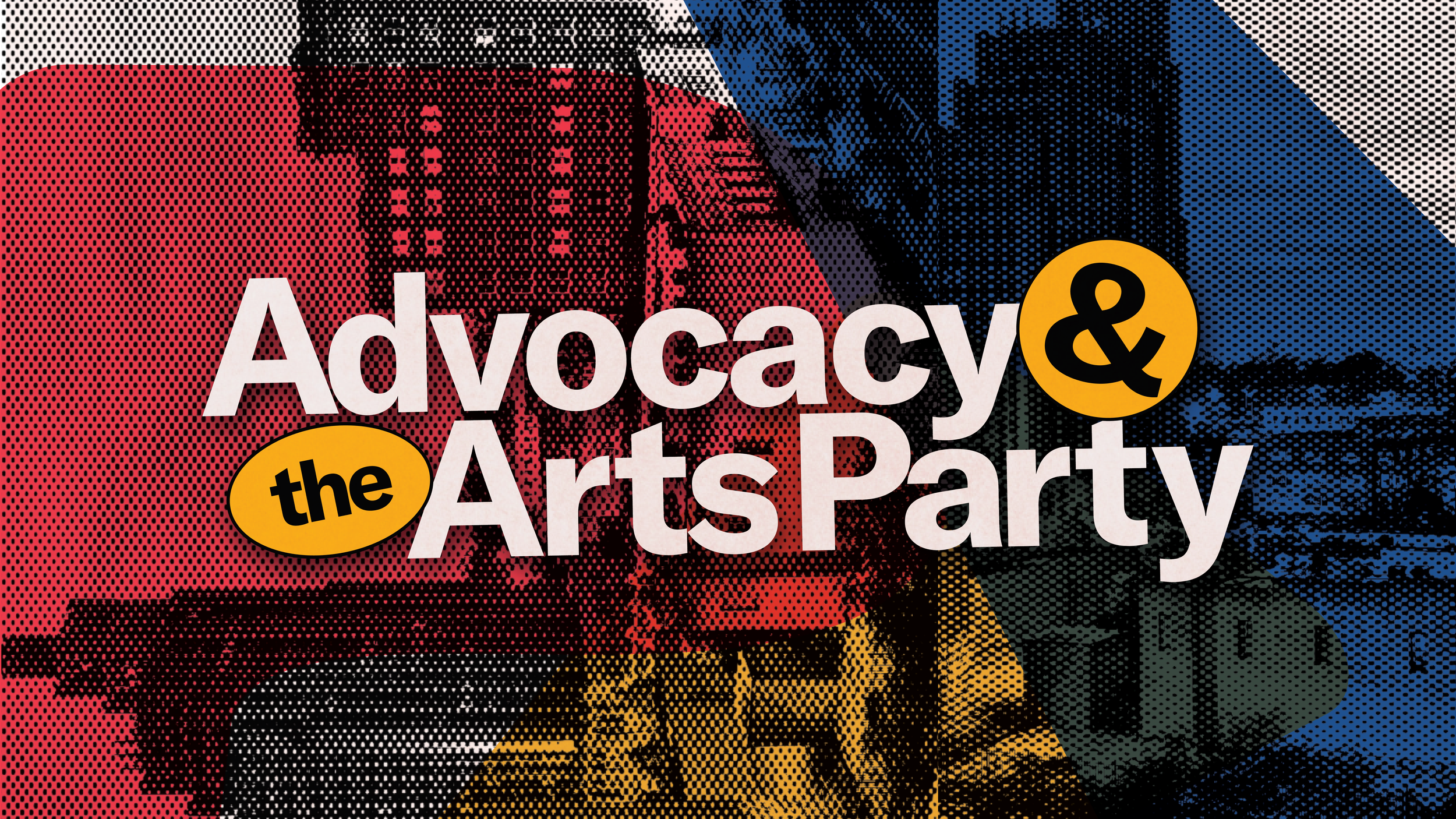 Advocacy and the Arts Party