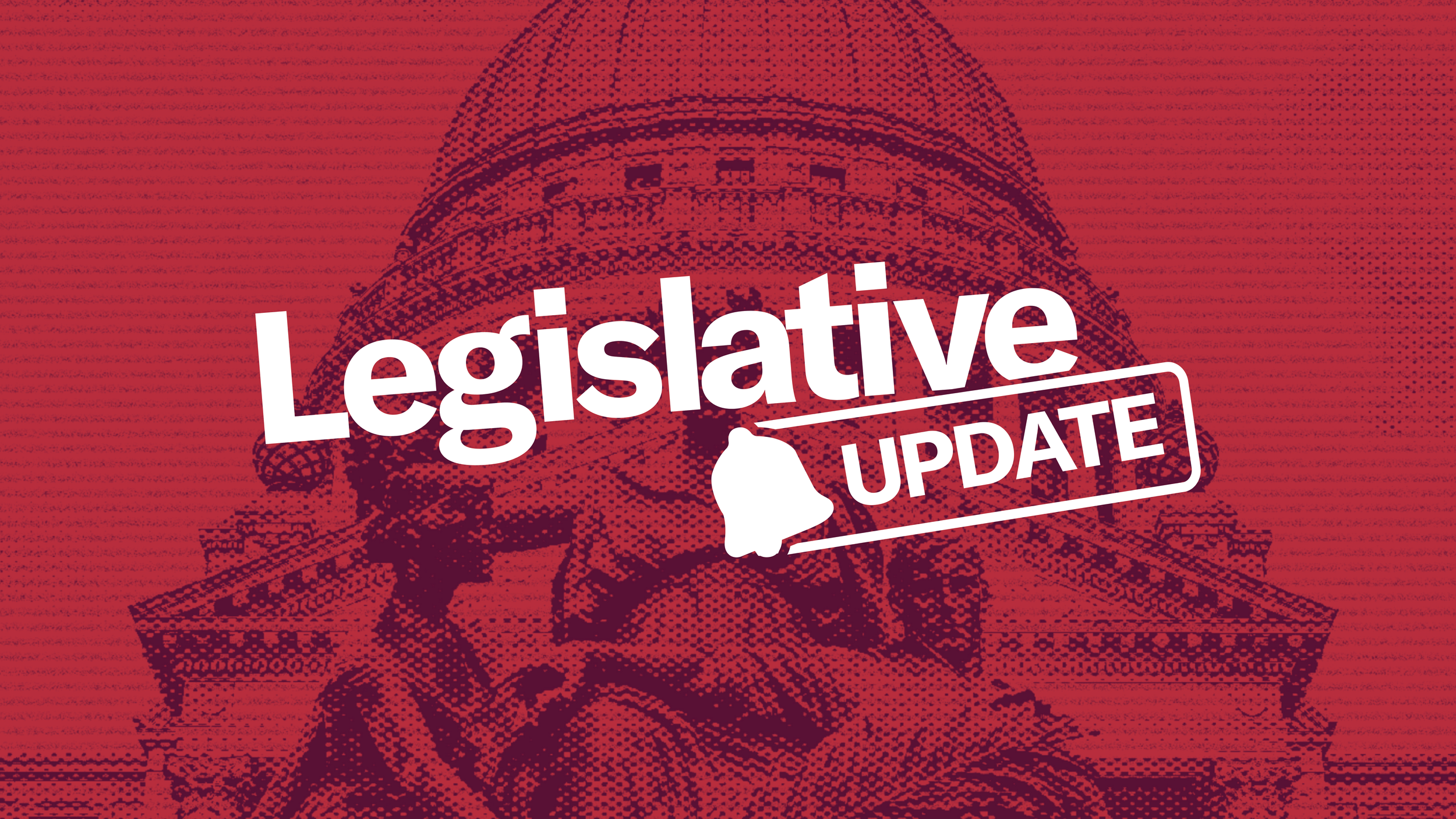 Legislative Update