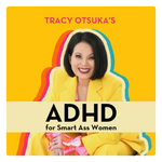 ADHD for Smart Ass Women