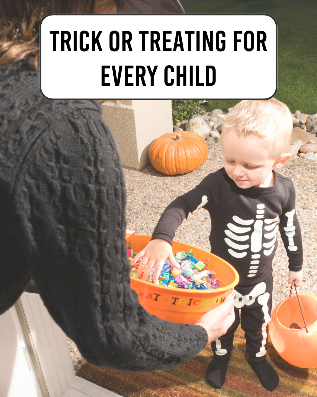 Trick-or-Treating for Every child
