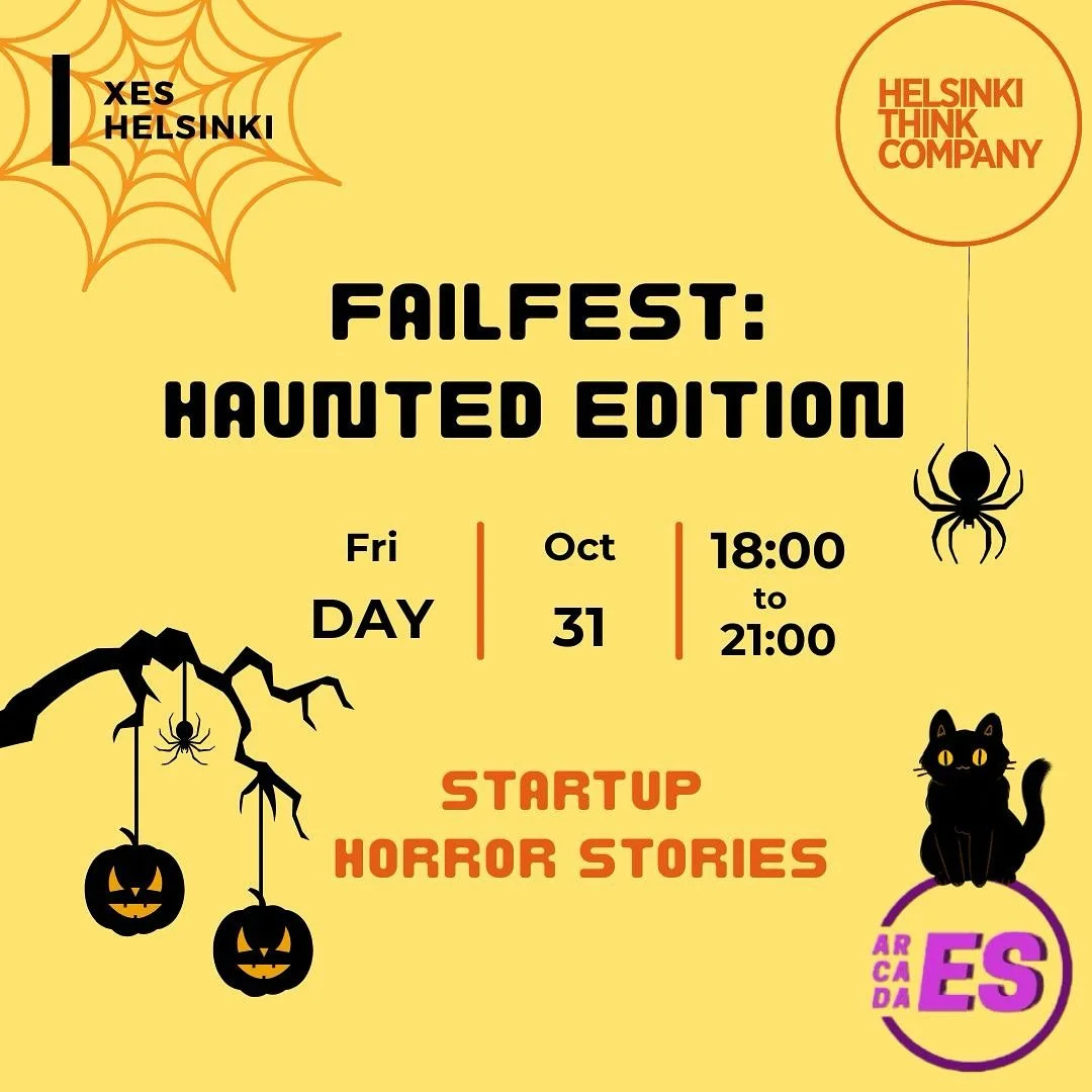 🎃🎃 FailFest: Haunted Edition 👻

What&rsquo;s scarier than ghosts? Startup failures! 👀

Join us for FailFest: Haunted Edition, a Halloween-themed entrepreneurship event by Helsinki Think Company Association, ArcadaES and  XES.
Founders and student