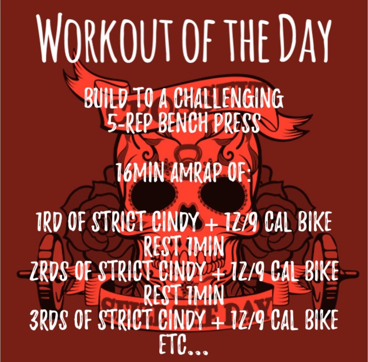Friday April 26, 2024
Build to a challenging 5-rep Bench Press
&hellip;
16min amrap of:
 &lsquo;Strict Cindy&rsquo; (5 Strict Pull-ups + 10 Push-ups + 15 Air Squats) 
1rd of Strict Cindy + 12/9 cal Bike
Rest 1min
2rds of Strict Cindy + 12/9 cal Bike

