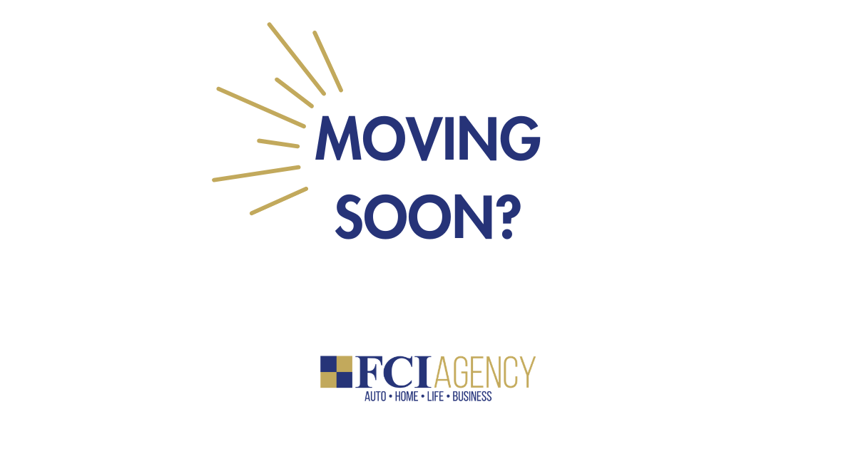 Moving Soon? FCI Makes Insurance Changes Easy