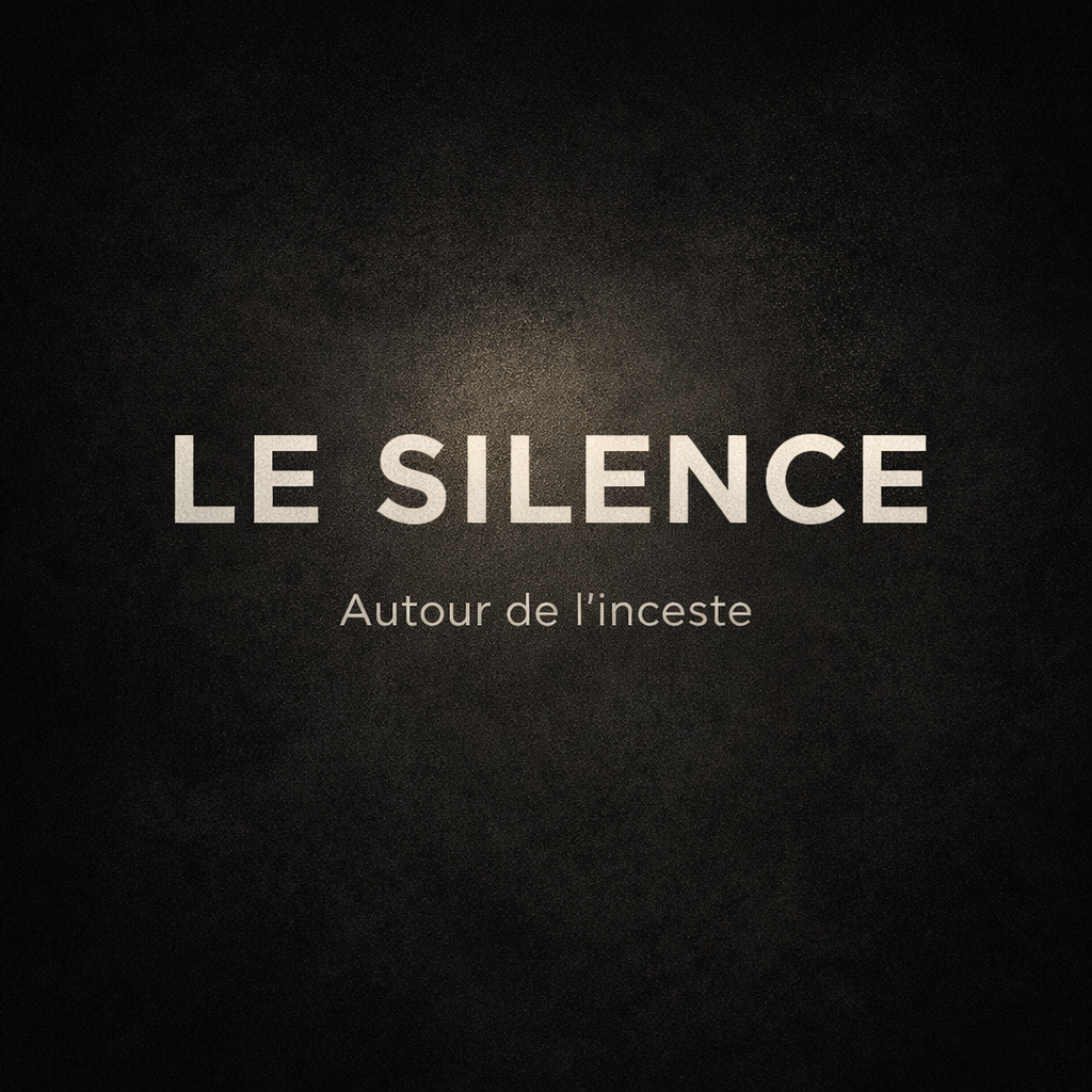 Inceste et violences intrafamiliales : pourquoi le silence dure parfois des années, comprendre la mémoire traumatique et se reconstruire