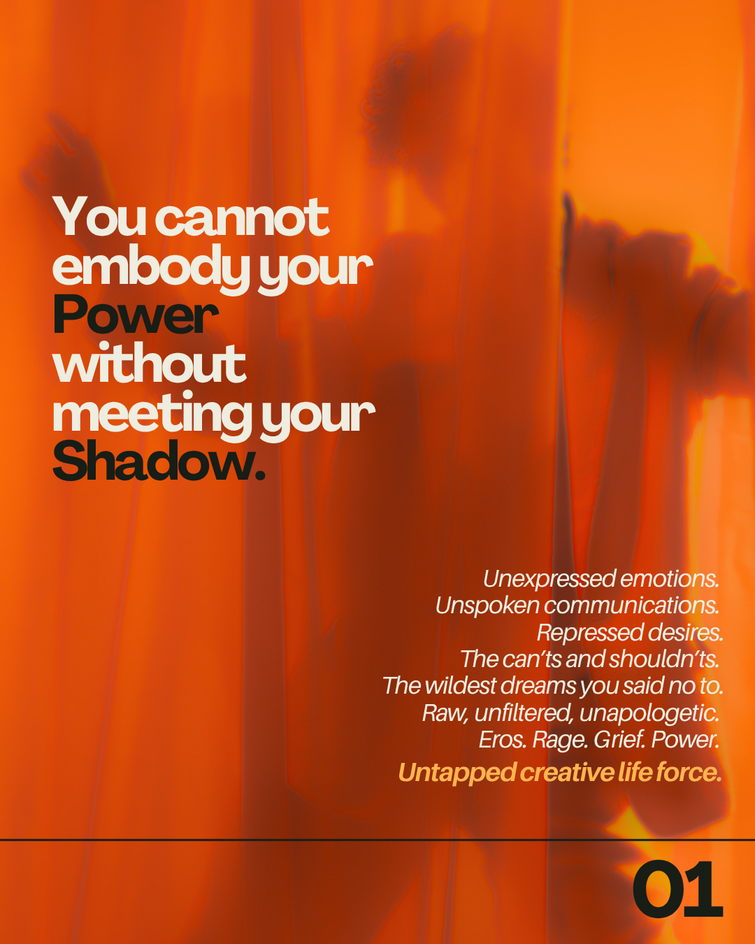 A person with curly hair is behind a semi-transparent orange curtain, partially visible. The overlay contains motivational text about power and creativity, with a black number 01 in the bottom right corner.