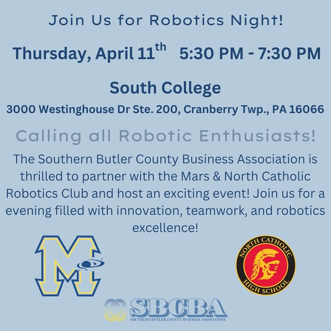 🤖 Join us for an electrifying Robotics Night! 🚀 Southern Butler County Business Association is thrilled to partner with Mars and North Catholic High Schools for an exciting evening of innovation and technology at South College. 🌟 Mark your calenda