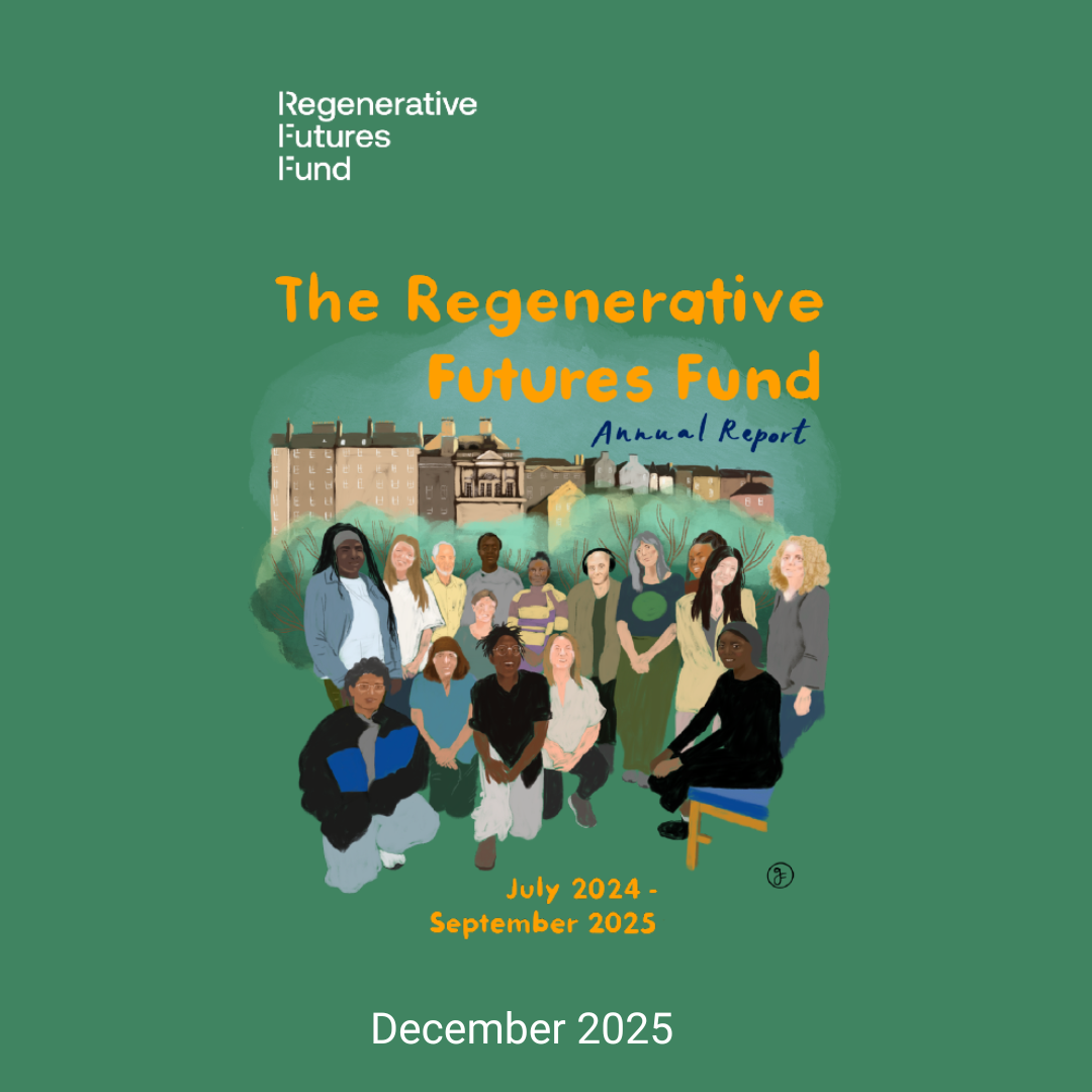 Regenerative Futures Fund’s First Annual Report: July 2025 - September 2025 (Year Zero)
