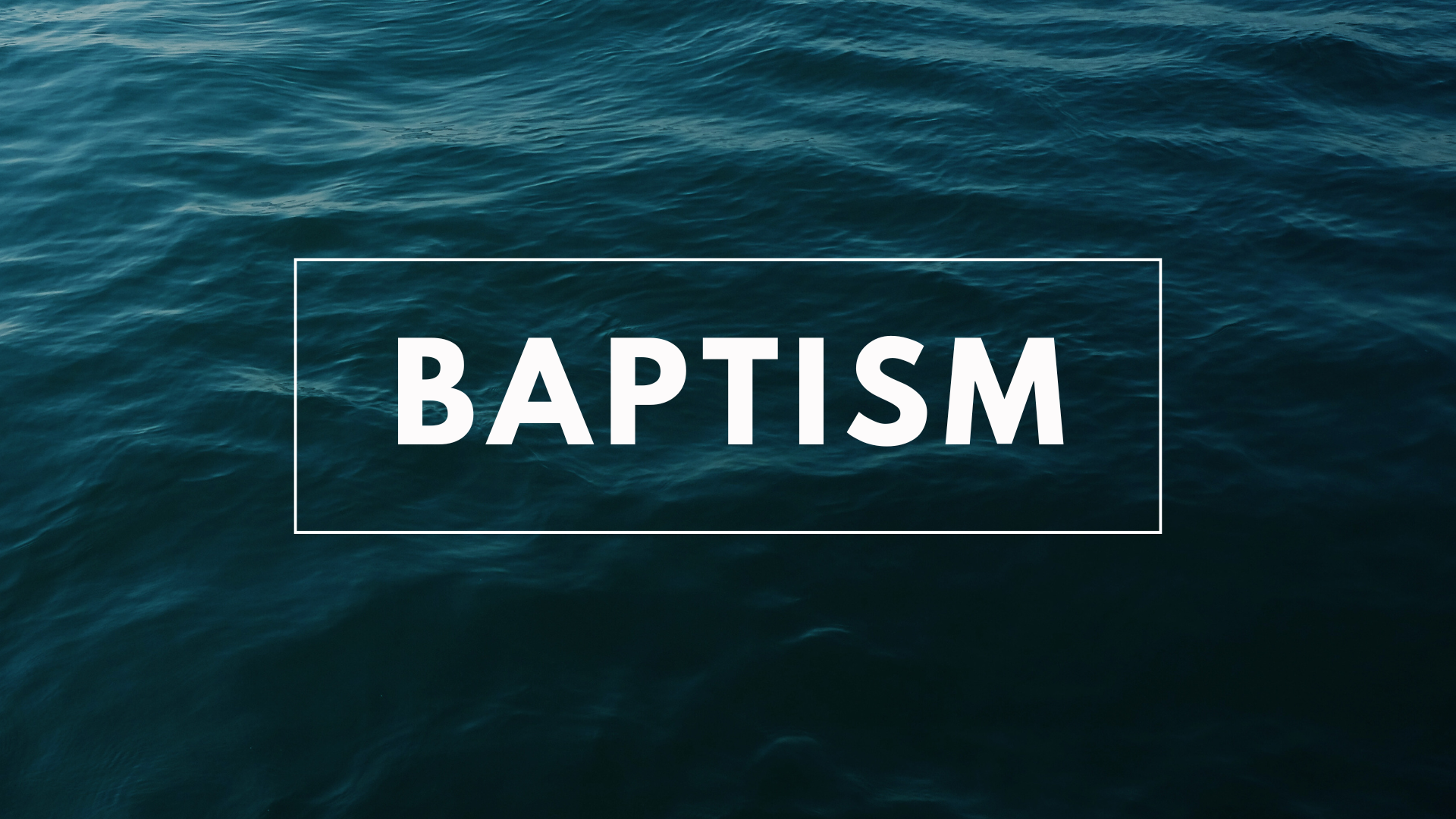 Baptism