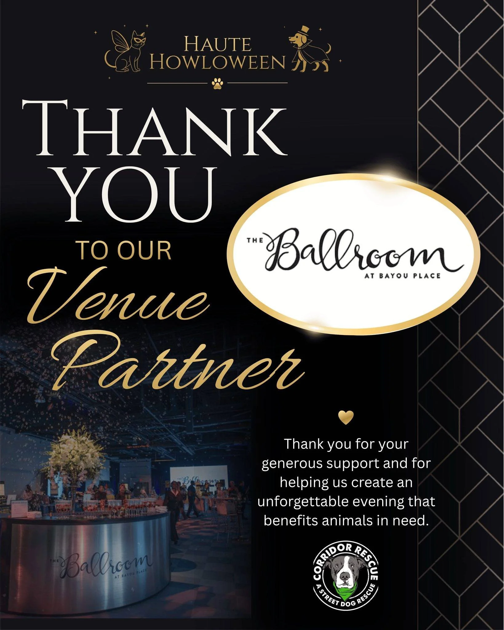 ✨ A spectacular evening deserves a spectacular setting! ✨

We are thrilled to host Corridor Rescue's Haute Howloween Gala at the beautiful The Ballroom at Bayou Place, our incredible venue partner for this unforgettable night of elegance, celebration