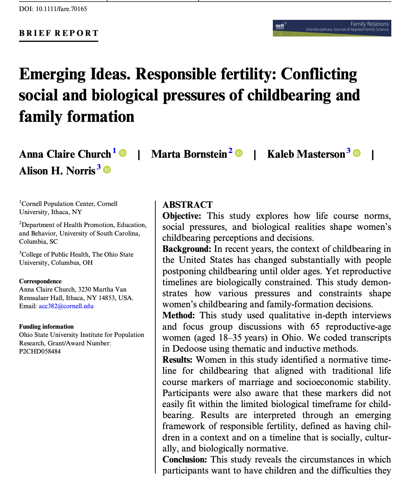 In this brief report, we develop an emerging framework of responsible fertility, defined as having children in a context and on a timeline that is socially, culturally, and biologically normative, to help explain population-level fertility change in 