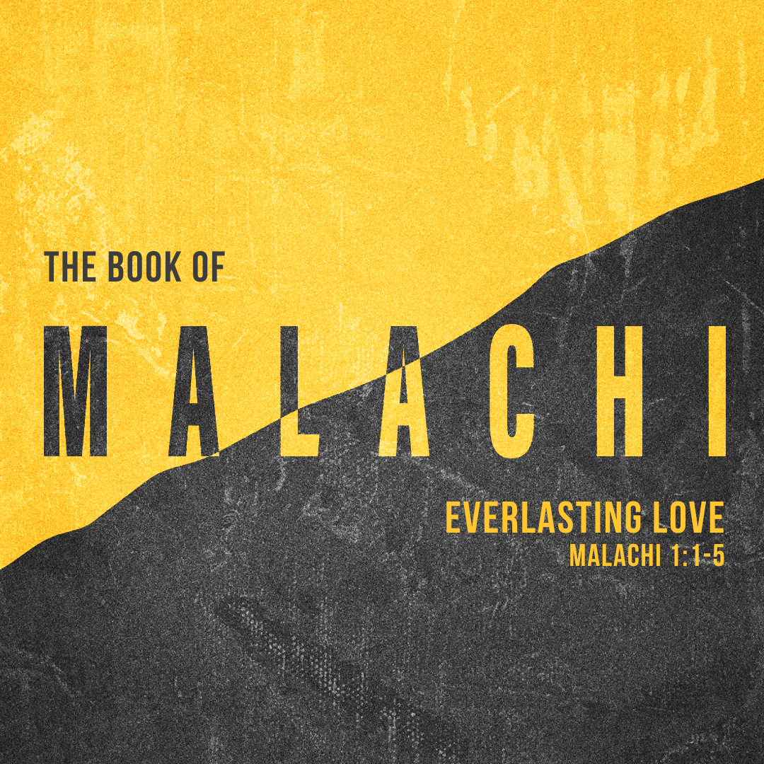 Everlasting Love (Mal 1:1-5)