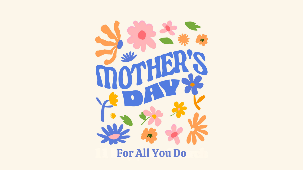 For All You Do (Mother's Day ‘26)&nbsp;