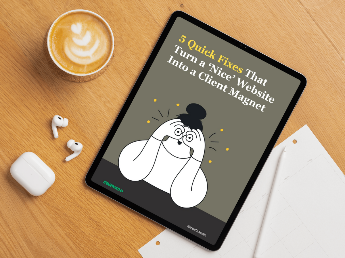 Tablet displaying a guide titled '5 Quick Fixes That Turn a 'Nice' Website Into a Client Magnet' on a wooden desk with a cup of coffee, wireless earbuds, a white AirPods case, and some papers with a pen.