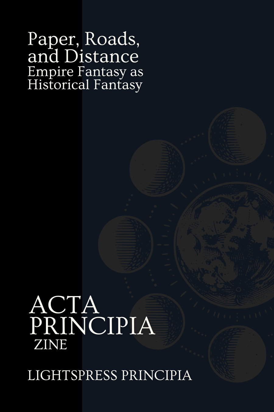 Paper, Roads, and Distance: Empire Fantasy as Historical Fantasy