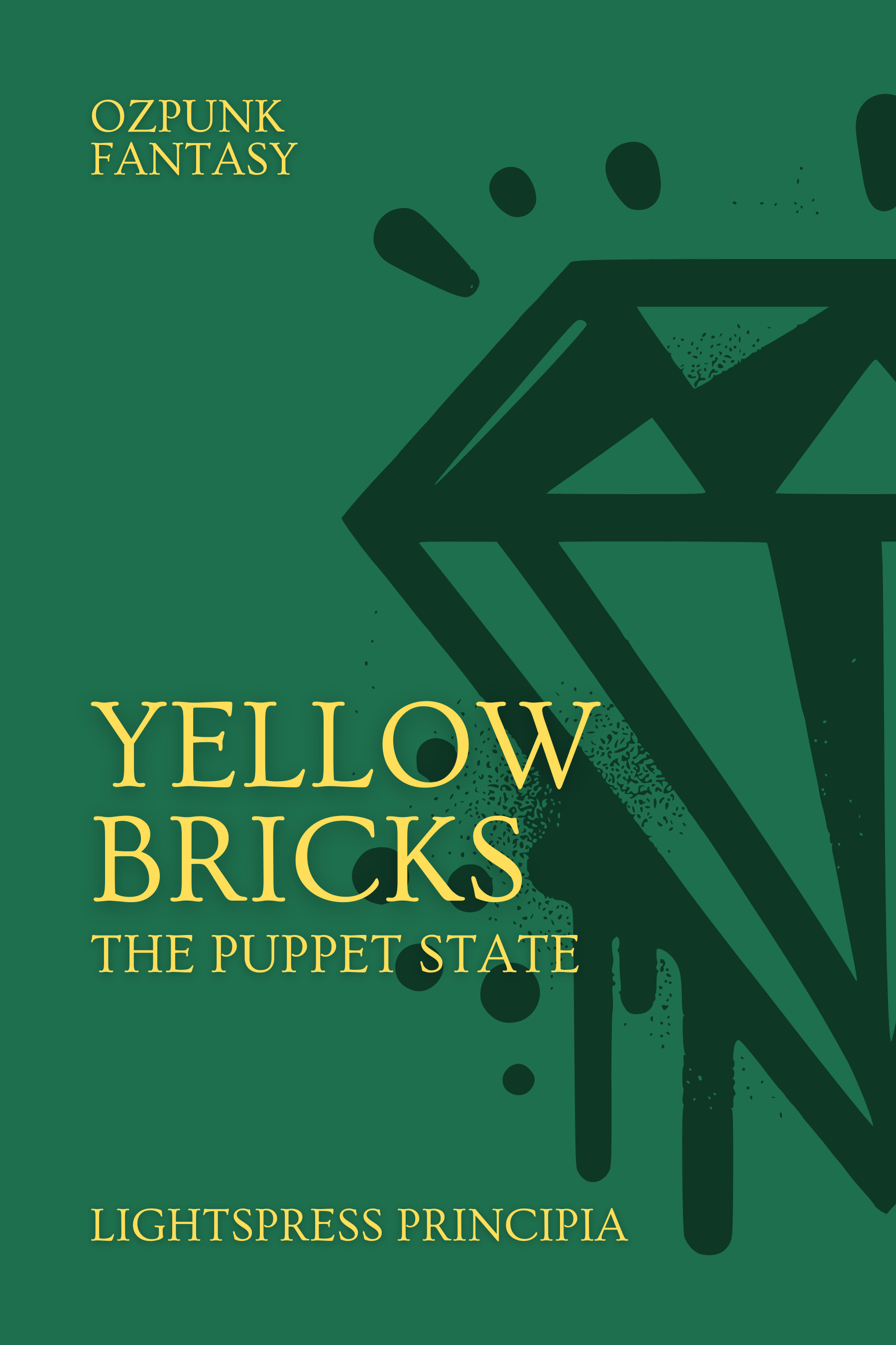 Yellow Bricks: The Puppet State [Legacy Edition]]