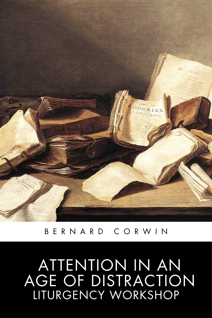 Attention in an Age of Distraction