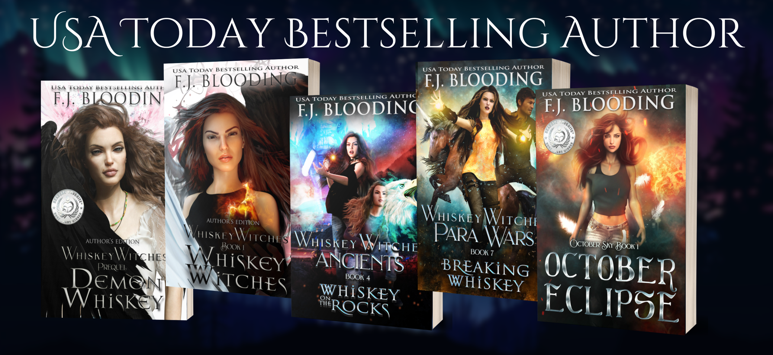 Cover display of five fantasy book covers by F. J. Blooding, with titles like 'Prequel Demon Whiskey,' 'Ancients,' 'Breaking Whiskey,' and 'October Eclipse,' featuring female characters and supernatural themes, set against a dark, starry background.