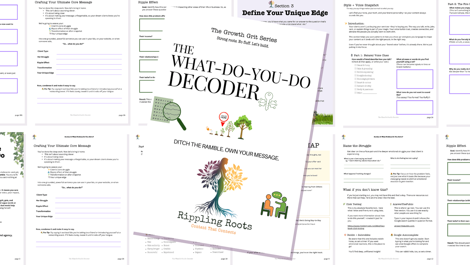The cover of a workbook titled "The What-Do-You-Do Decoder" featuring a silhouette of a person with roots and colorful leaves, and text encouraging to "Ditch the Ramble. Own Your Message."