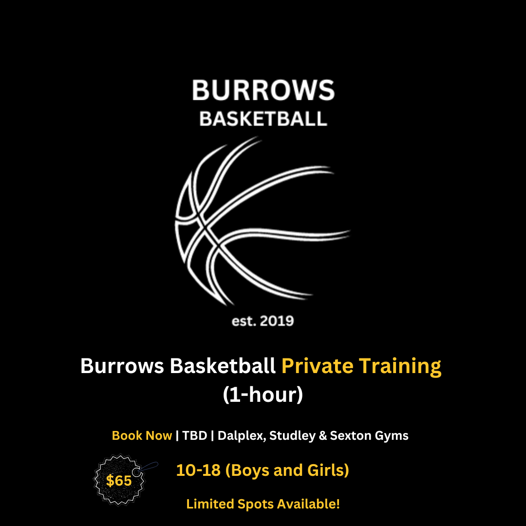 Burrows Basketball Private Training Sessions (Aug-Dec 2025)