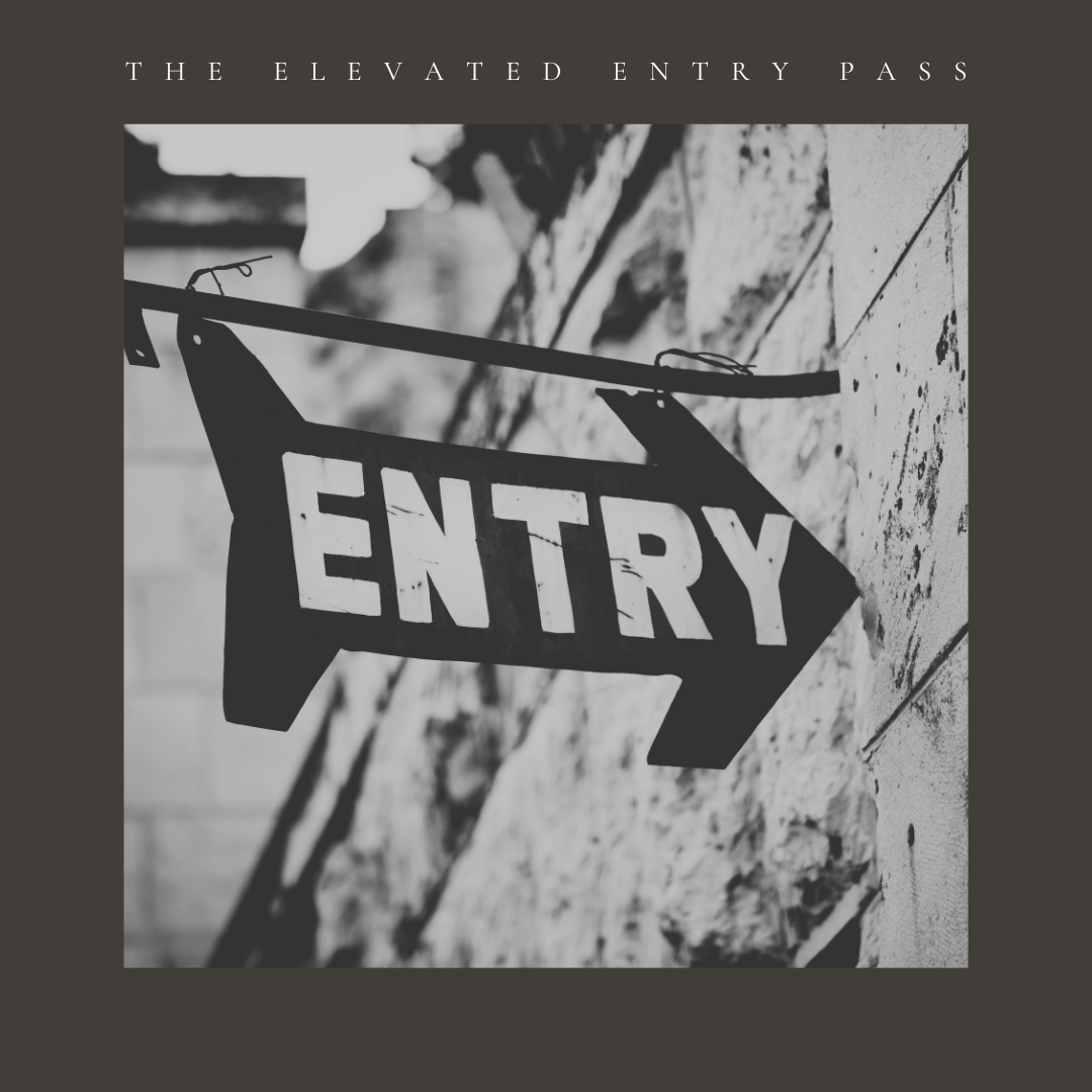 The Elevated Entry Guest Pass
