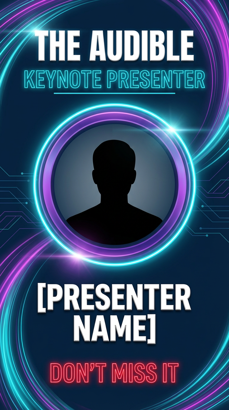 A vibrant neon-themed promotional poster for "The Audible" featuring a silhouette of a person as the keynote speaker, with space for the presenter's name, and a call to action "Don't Miss It" in red text.
