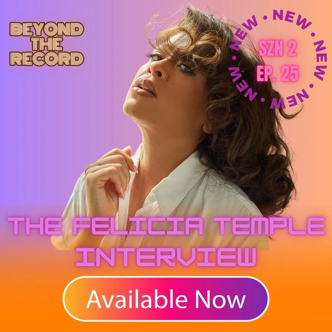 THE FELICIA TEMPLE INTERVIEW