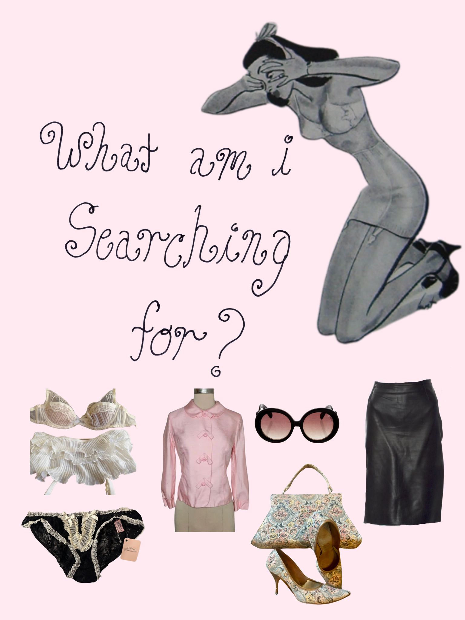 What I am Searching for?