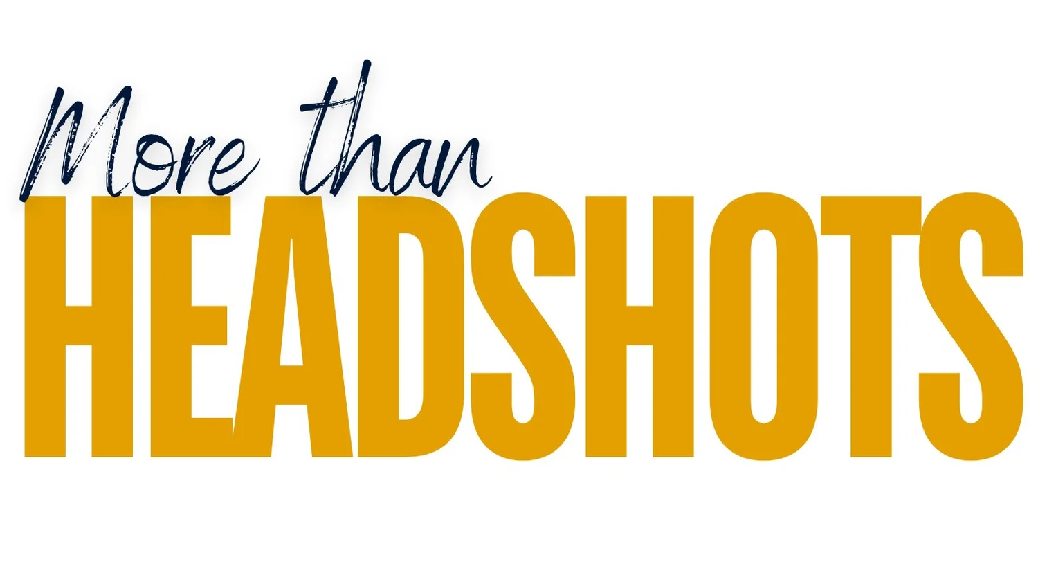 More Than Headshots