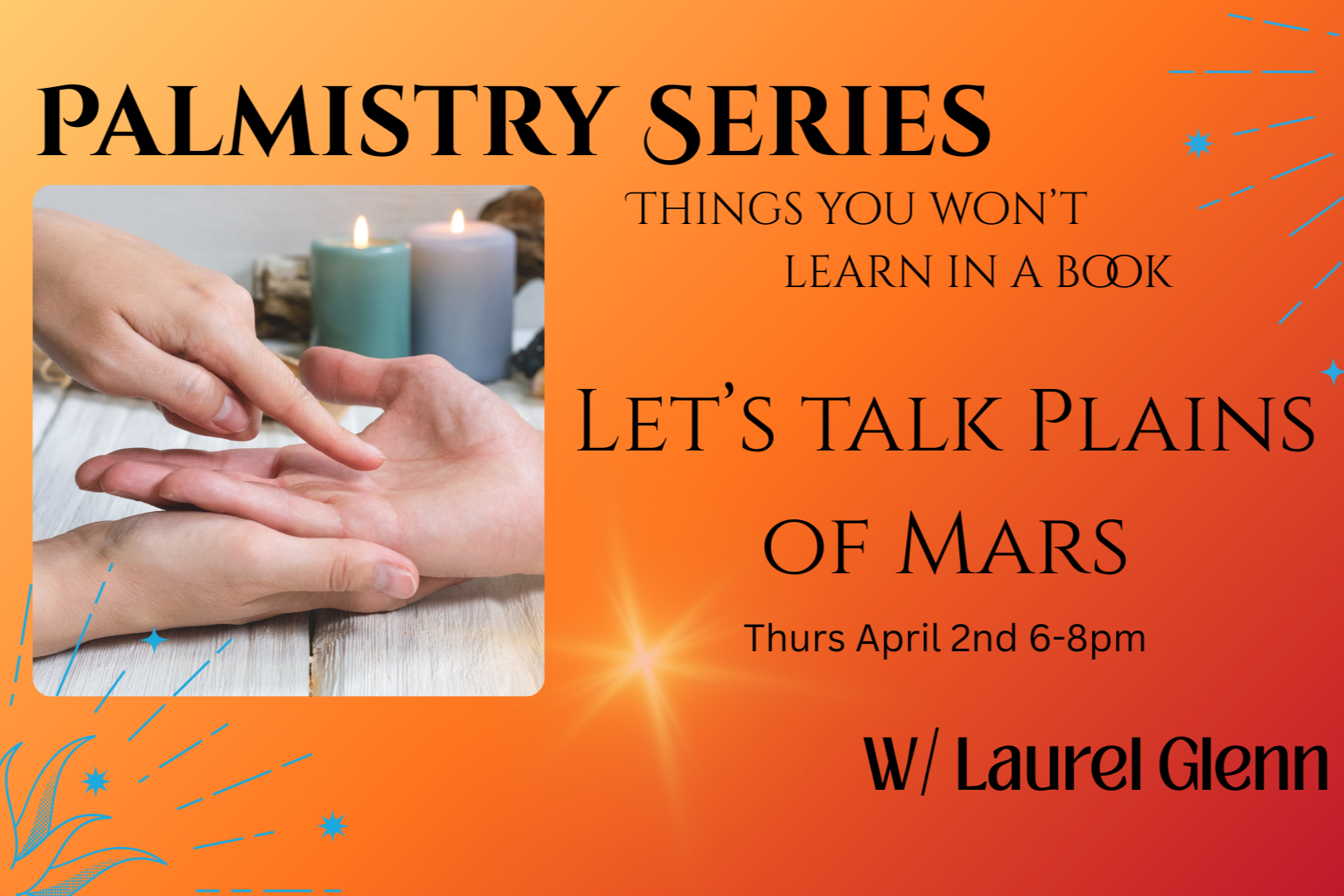 Palmistry Series: Things You Won’t Learn in a Book – The Plains of Mars