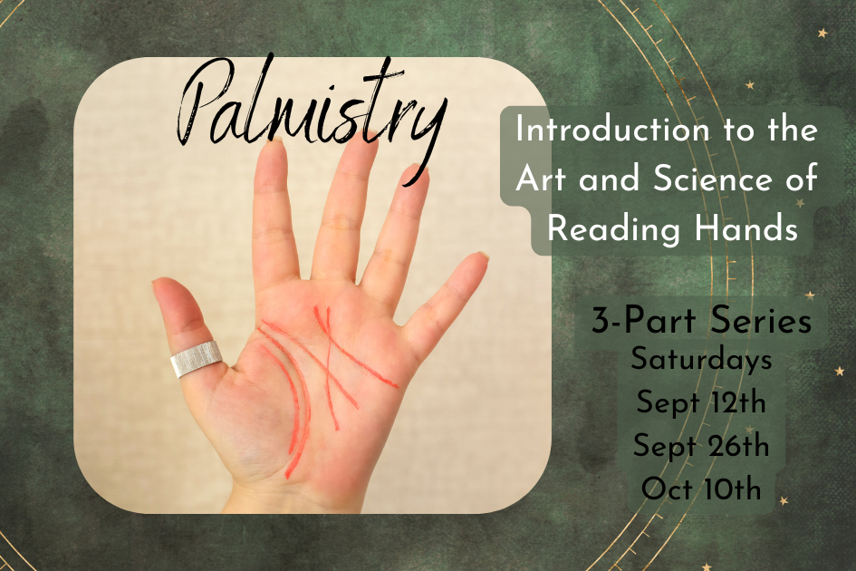 Palmistry: Fall Introduction to the Art and Science of Reading Hands