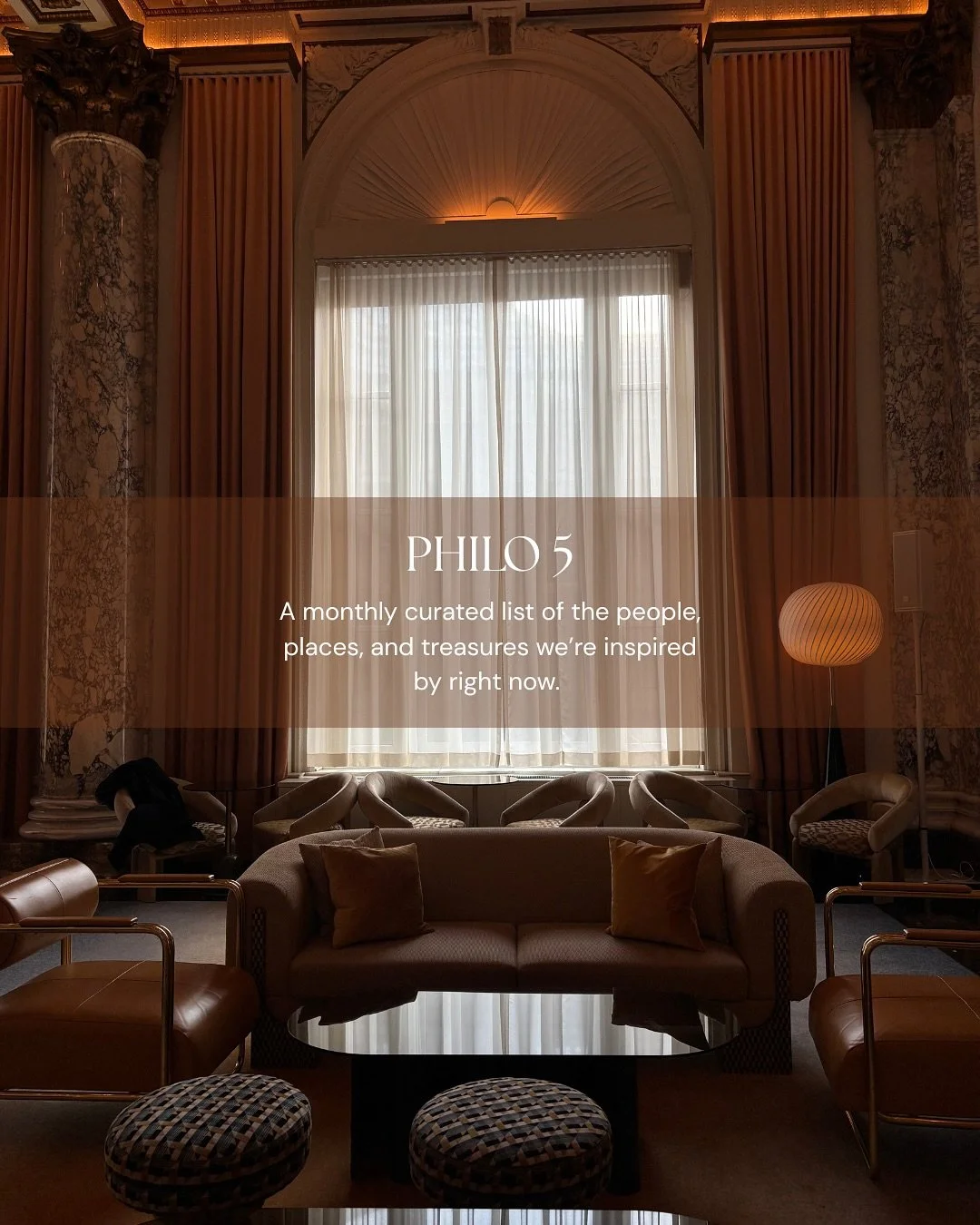 Philo 5: Our monthly roundup of people, places and treasures that inspire us. Full list is now live on Substack through the link in bio!