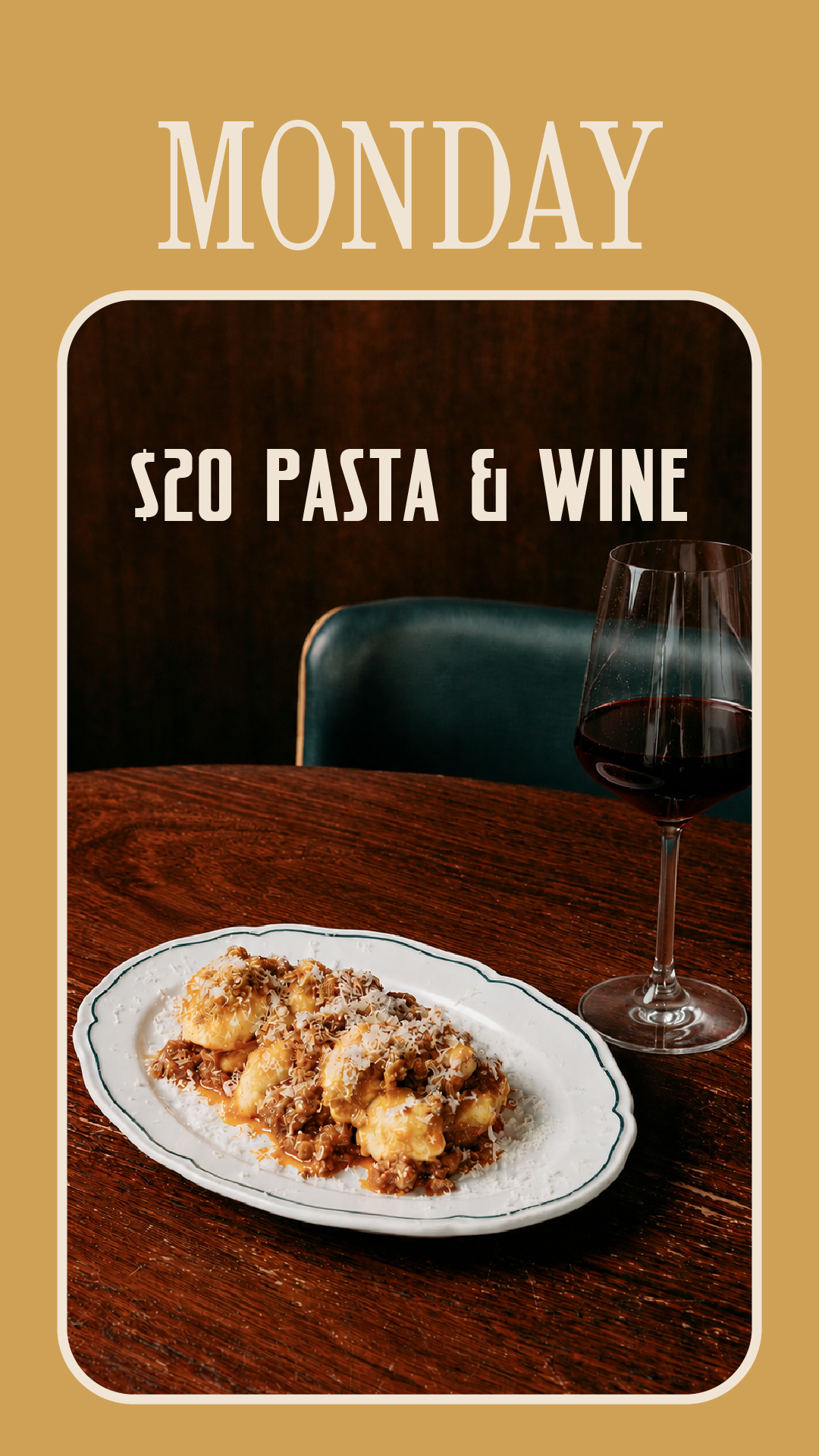A promotional poster showing a plate of gnocchi with sauce and grated cheese, a glass of red wine, and a teal upholstered chair at a wooden table, with text indicating a $20 pasta-and-wine deal on Monday.