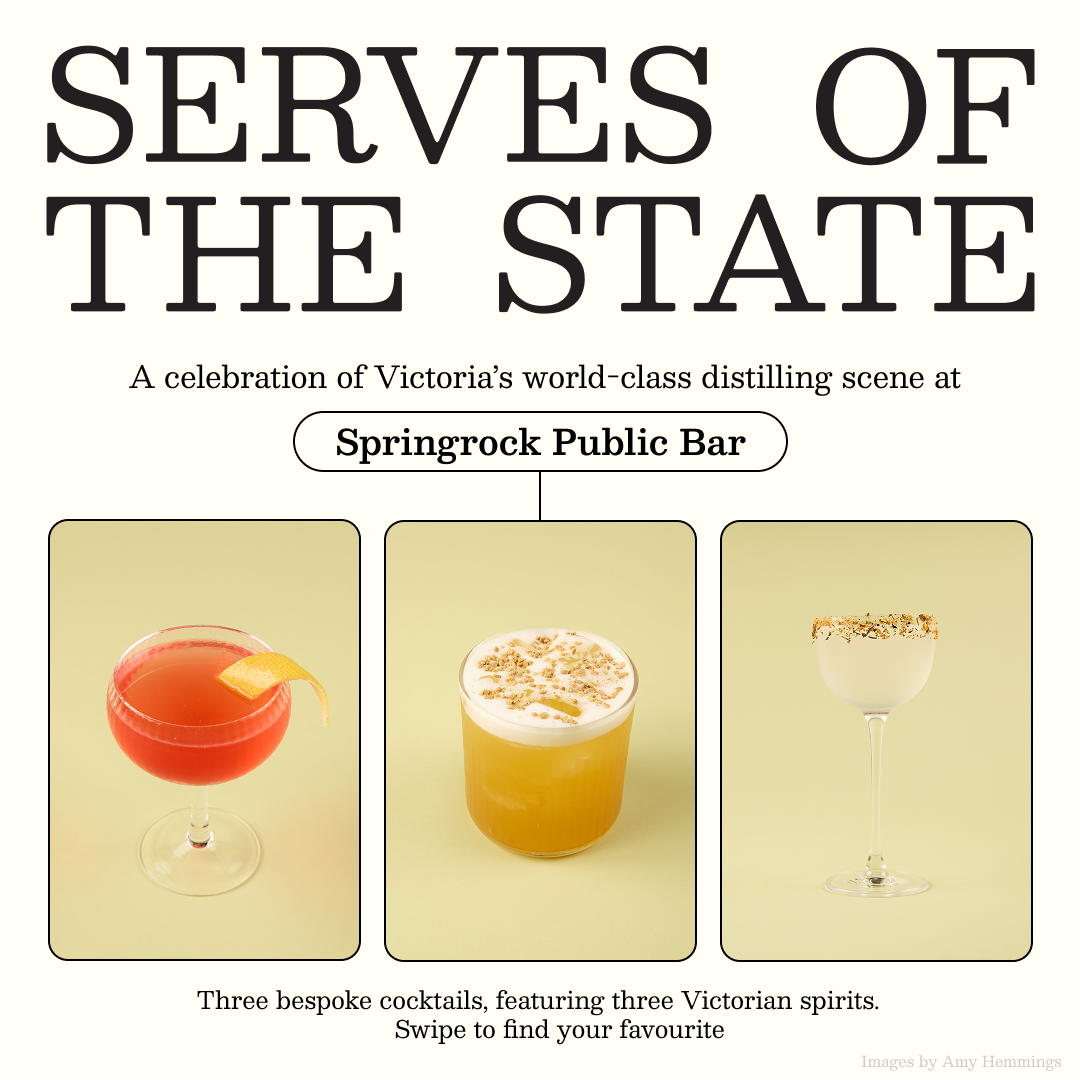Poster titled "Serves of the State," celebrating Victorian cocktails at Springrock Public Bar. Features three cocktails: a red drink with a lemon wedge, a yellow drink with foam and garnish, and a ghostly pale drink in a coupe glass. Caption: 'Three bespoke cocktails, featuring three Victorian spirits. Swipe to find your favourite.'