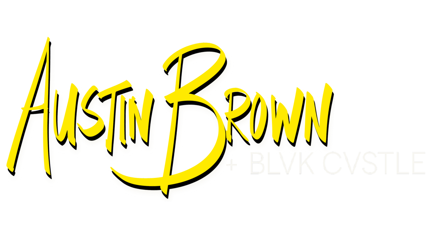 Austin Brown + BLVK CVSTLE
