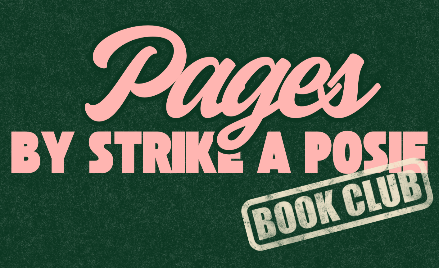 Book cover for 'Pages by Strike A Posie' with a green background and pink and white text, featuring a stamped 'Book Club' label.