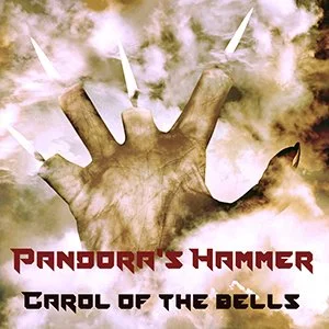 A square image with a green gray and black photograph of a hand with clouds around it and the fingers ending in candle wicks with flames and the words Pandora's Hammer Carol of the Bells across the bottom
