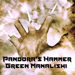 A square image with a green gray and black photograph of a hand with clouds around it and the fingers ending in candle wicks with flames and the words Pandora's Hammer Green Manalishi across the bottom